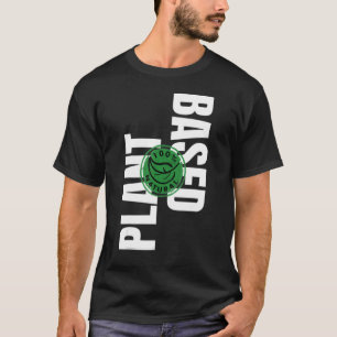 Pflanzen basiert auf Veganem Gemüse 3 T-Shirt