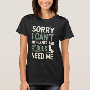Pflanzen Hunde Lustige Gartenarbeit Hunde Liebhabe T-Shirt