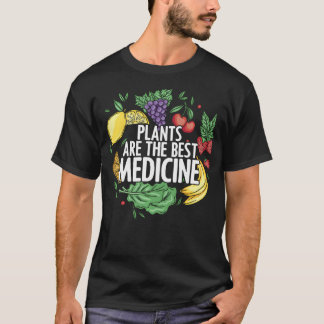 Pflanzen sind die beste Medizin. Ganzheitliche pfl T-Shirt