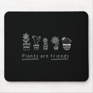 Pflanzen sind Freunde Shirt Frauen Männer und Kind Mousepad