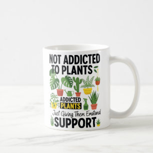 Pflanzenliebhaber Lustig „Ich bin nicht süchtig na Kaffeetasse