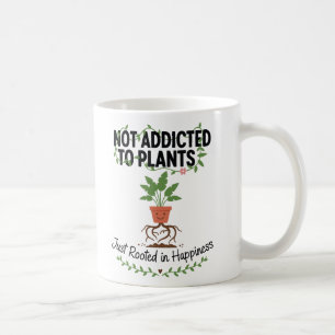 Pflanzenliebhaber Lustig „Ich bin nicht süchtig na Kaffeetasse