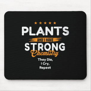 Pflanzenliebhaber mit emotionaler Chemie ~ Lustige Mousepad