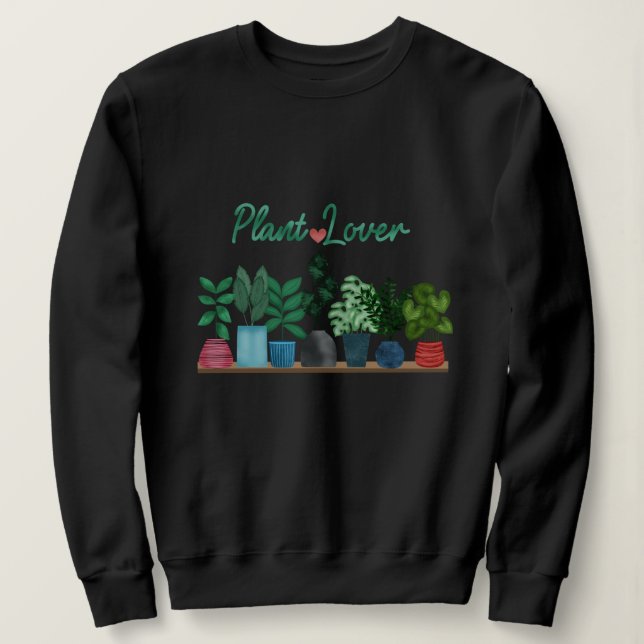 Pflanzenliebhaber Sweatshirt (Design vorne)