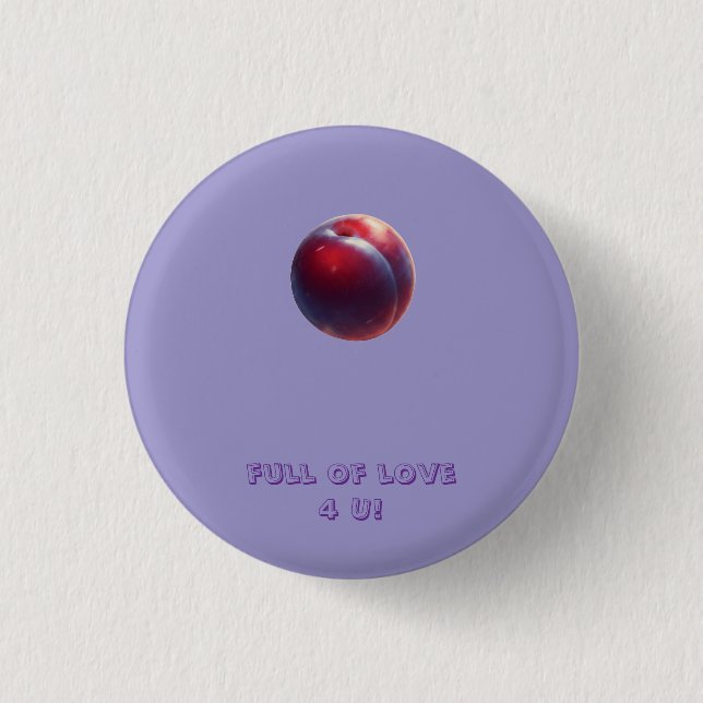 Pflaumen Valentines Button (Vorderseite)