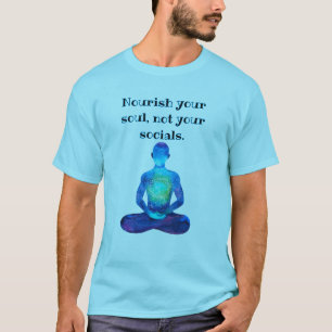 Pflege dein Soul, nicht deine Sozialen - lustiges T-Shirt