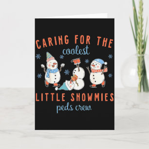 Pflege für die coolsten kleinen Snowmies Peds Crew Karte