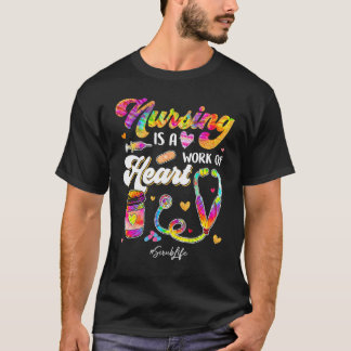 Pflege ist Arbeit des Herzens Scrub Tie Dye Stetho T-Shirt