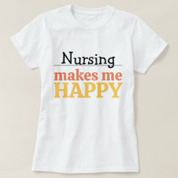 Pflege Macht Mich Glücklich Zitat Lebendige Modern T-Shirt