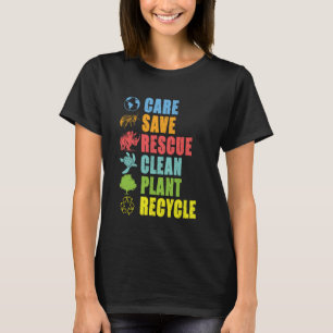 Pflege Retten Retten Säubern Pflanze Recyceln Welt T-Shirt