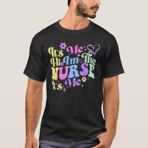 Pflege Spaß sein Ich Hi Ich bin die Krankenschwest T-Shirt