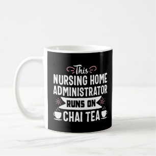Pflege Zuhause Administrator Admin Rn Nurse Chai T Kaffeetasse