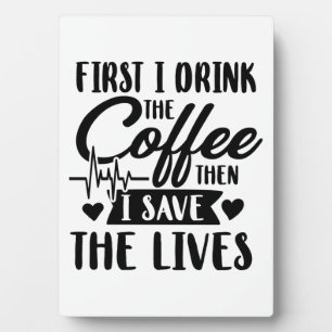 Pflegeleben Erster Drink Kaffee dann Gerettet Le Fotoplatte