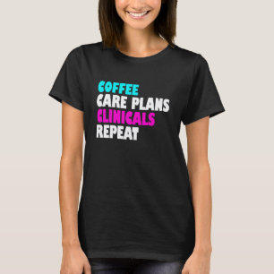 Pflegepläne Klinische Gesundheitsversorgung Kranke T-Shirt