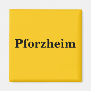 Pforzheim  Magnet Schild Gold Gleb