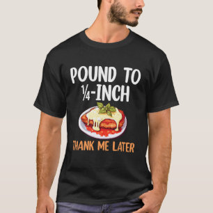 Pfund zu 14 Inch Chicken Parm Liebhaber T-Shirt