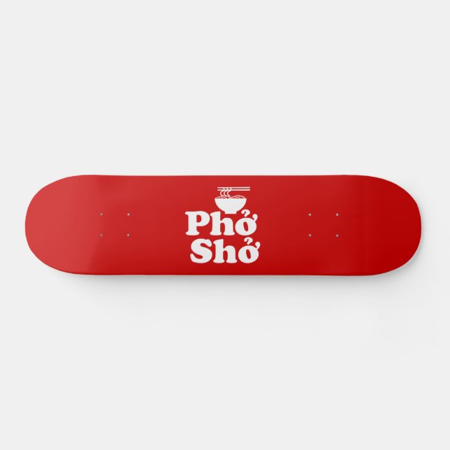 Phở Shở Skateboard (Horizontal)