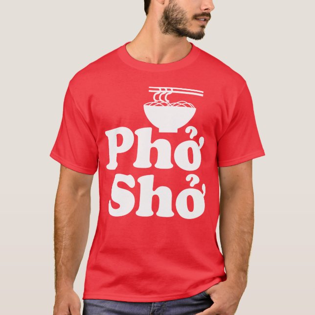 Phở Shở T-Shirt (Vorderseite)