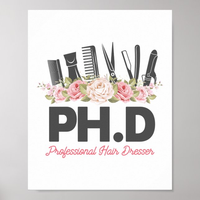 Ph. D Beruflich Hair Dresser Hair Stylist Poster (Vorne)