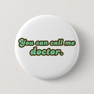 Ph.D. u. MED-SchulAbschluss-Geschenke Button