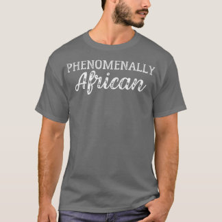 Phänomenal afrikanische Initiativen zur Gleichstel T-Shirt