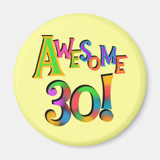 Phantastisch 30 T - Shirt und Geschenke zum Geburt Magnet