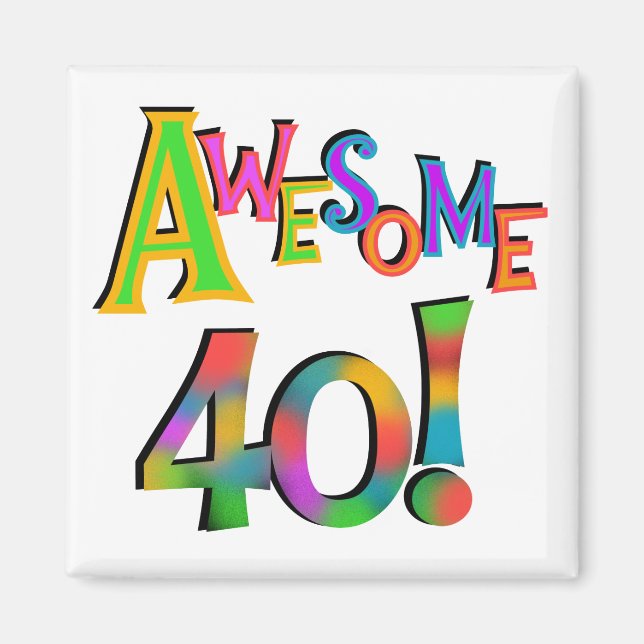 Phantastisch 40 T - Shirt und Geschenke zum Geburt Magnet (Vorne)