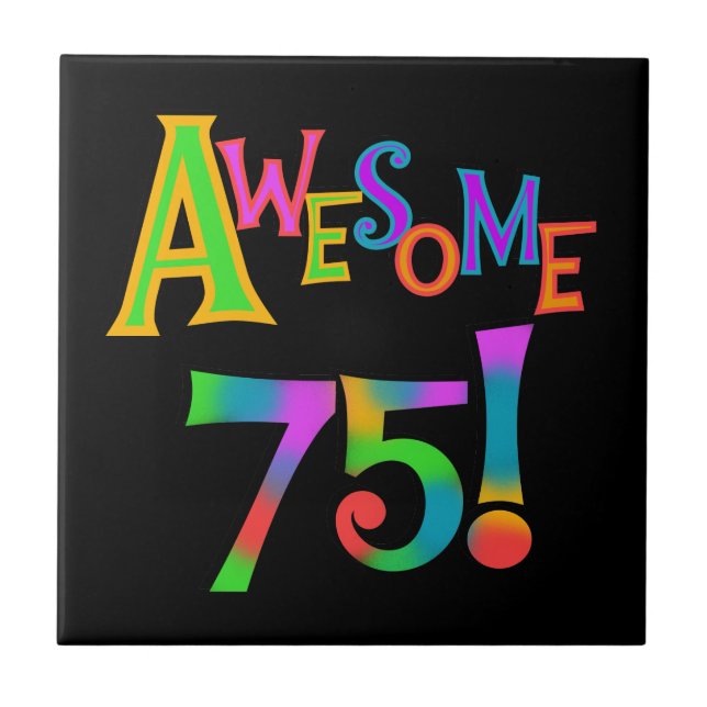 Phantastisch 75 T - Shirt und Geschenke zum Geburt Fliese (Vorderseite)