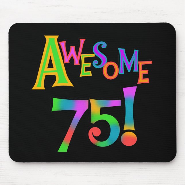 Phantastisch 75 T - Shirt und Geschenke zum Geburt Mousepad (Vorne)