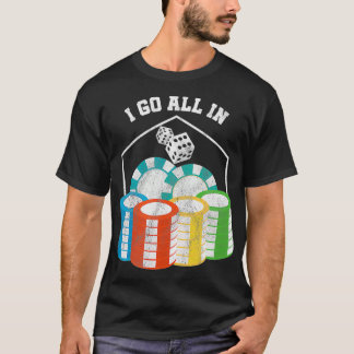 Phantastisch Alles in Poker Spielen Chips Casino T-Shirt