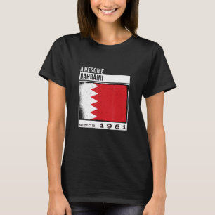Phantastisch Bahraini Seit 1961 Bahraini 61. Birth T-Shirt