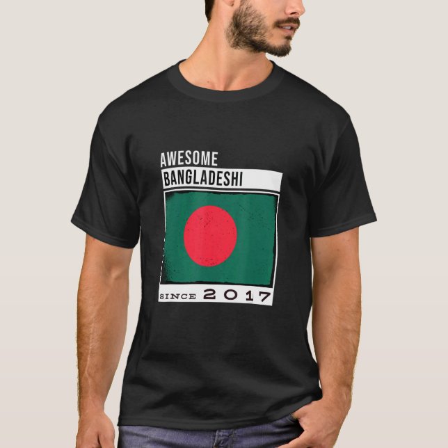 Phantastisch Bangladesch Seit 2017 Bangladesch 5th T-Shirt (Vorderseite)