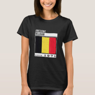 Phantastisch Belgisch Seit 1971 Belgisch 51. Gebur T-Shirt