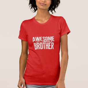 Phantastisch Brother T-Shirt
