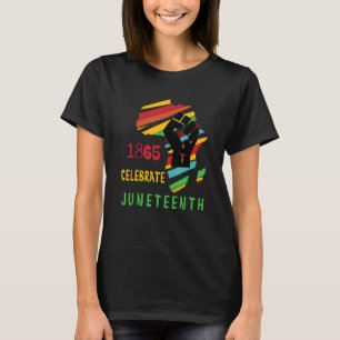 Phantastisch Bun Junenth Celebrate Freedom 1865 Ju T-Shirt
