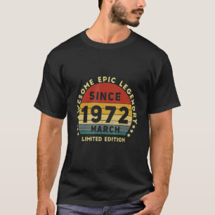 Phantastisch Epic Seit März 1972 T-Shirt