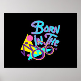Phantastisch Geboren im 80er Cooles Zeitalter Abst Poster