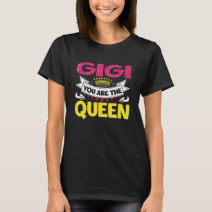 Phantastisch Gigi Sie sind die Mama der Königin Mu T-Shirt