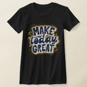 Phantastisch inspiriert Zitat Heute großartig schw T-Shirt