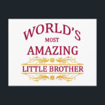 Phantastisch Little Brother Postkarte<br><div class="desc">So ein lustiges Design,  das den phantastischsten kleinen Bruder der Welt ehrt.</div>