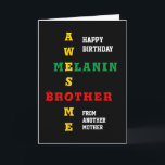 Phantastisch Melanin Brother Eine andere Mutter Ge Karte<br><div class="desc">Einfach, minimalistisch und stilvoll PHANTASTISCHER MELANIN BROTHER OF ANTHER MOTHER Birthday Card, mit Haupttext, der PHANTASTISCHEN MELANIN BROTHER als Kreuzwort in rot, gelb und grün Typografie, Set vor einem reichen schwarzen Hintergrund zeigt. Im Inneren gibt es ein inspirierendes Zitat der Schrift - "Es gibt einen Freund, der nah bleibt als...</div>