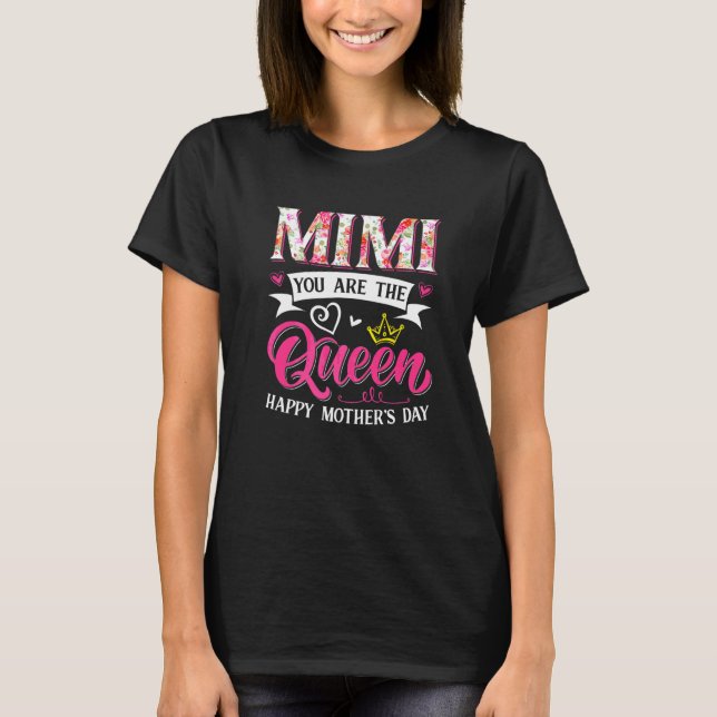 Phantastisch Mimi Sie sind die Mama der Königin Mu T-Shirt (Vorderseite)