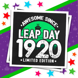 Phantastisch seit 1920 Leap Year Day Feb 29 Geburt Serviette