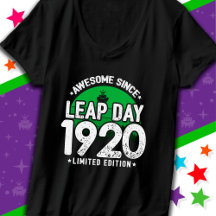 Phantastisch seit 1920 Leap Year Day Feb 29 Geburt