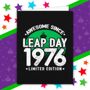 Phantastisch seit 1976 Leap Year Day Feb 29 Birthd Karte