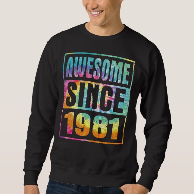 Phantastisch seit 1981 41 Jahre 41 Jahre 41. Gebur Sweatshirt (Vorderseite)