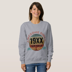 PHANTASTISCH SEIT 19XX BESCHRÄNKTE AUSGABE SWEATSHIRT