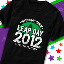 Phantastisch seit 2012 Leap Year Day Feb 29 Birthd