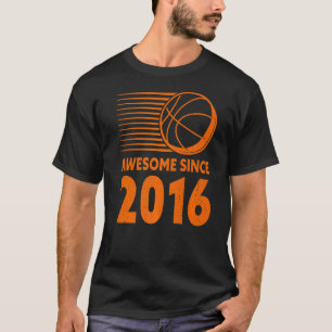 Phantastisch Seit 2016 Basketball 6. Geburtstag T-Shirt