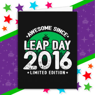Phantastisch seit 2016 Leap Year Day Feb 29 Birthd Karte